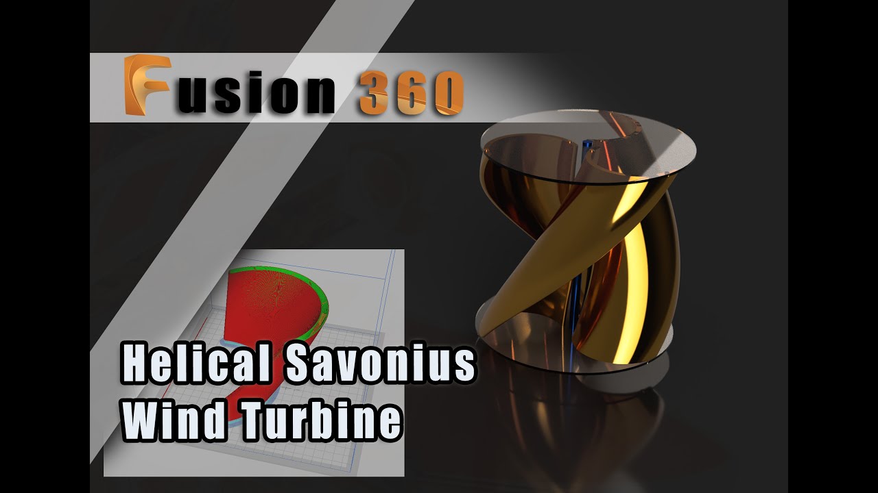FUSION 360 | Helical Savonius Wind Turbine | STL - GCODE File - Cura