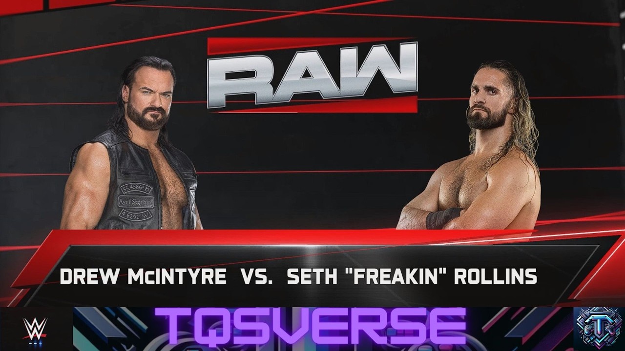 DREW MCINTYRE VS SETH ROLLINS. RAW. WWE 2K25. TQS