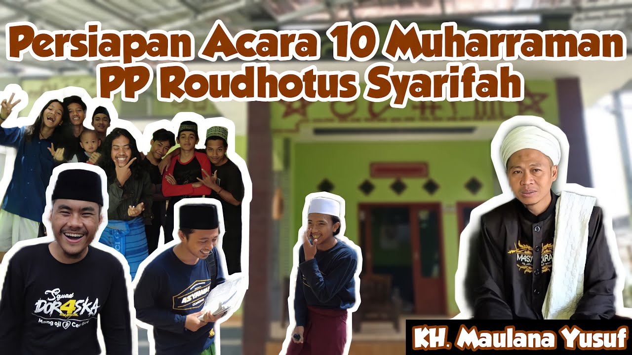 Persiapan Acara 10 Muharram PP Roudhotus Syarifah Ciakong - Bandung Barat || KAMPUNG JURNAL