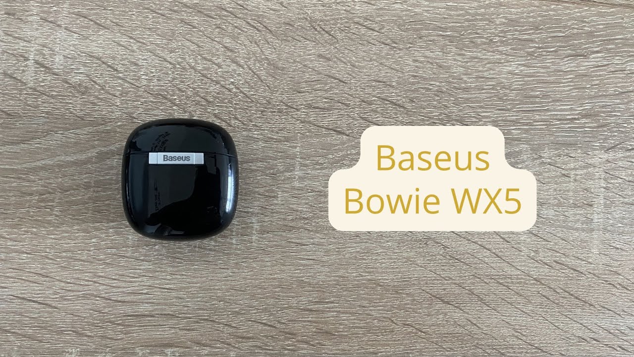 Unboxing - Baseus Bowie WX5
