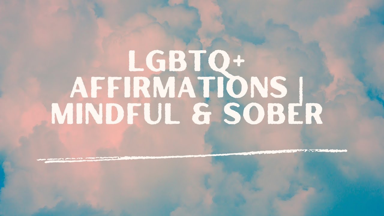 Mindful and Sober | 5-Minute LGBTQ+ Affirmations for Healing, Grounding & Self-Love