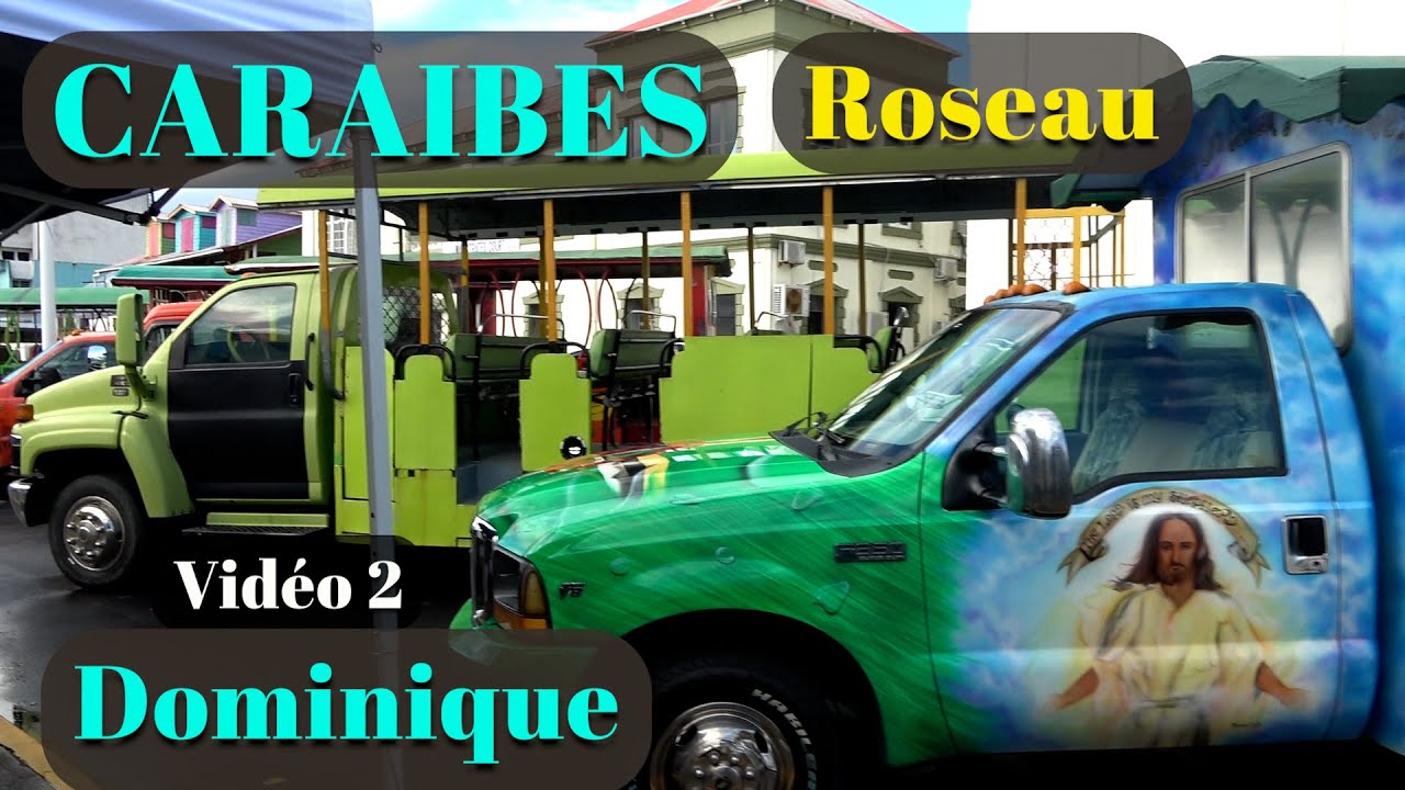| CARAIBES | ROSEAU-DOMINIQUE | VIDEO 2 | 2025 02