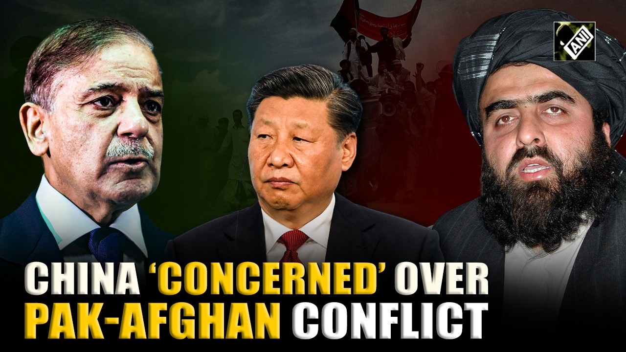 China ‘concerned’ over Pakistan-Afghanistan border clash after Taliban retaliatory strike