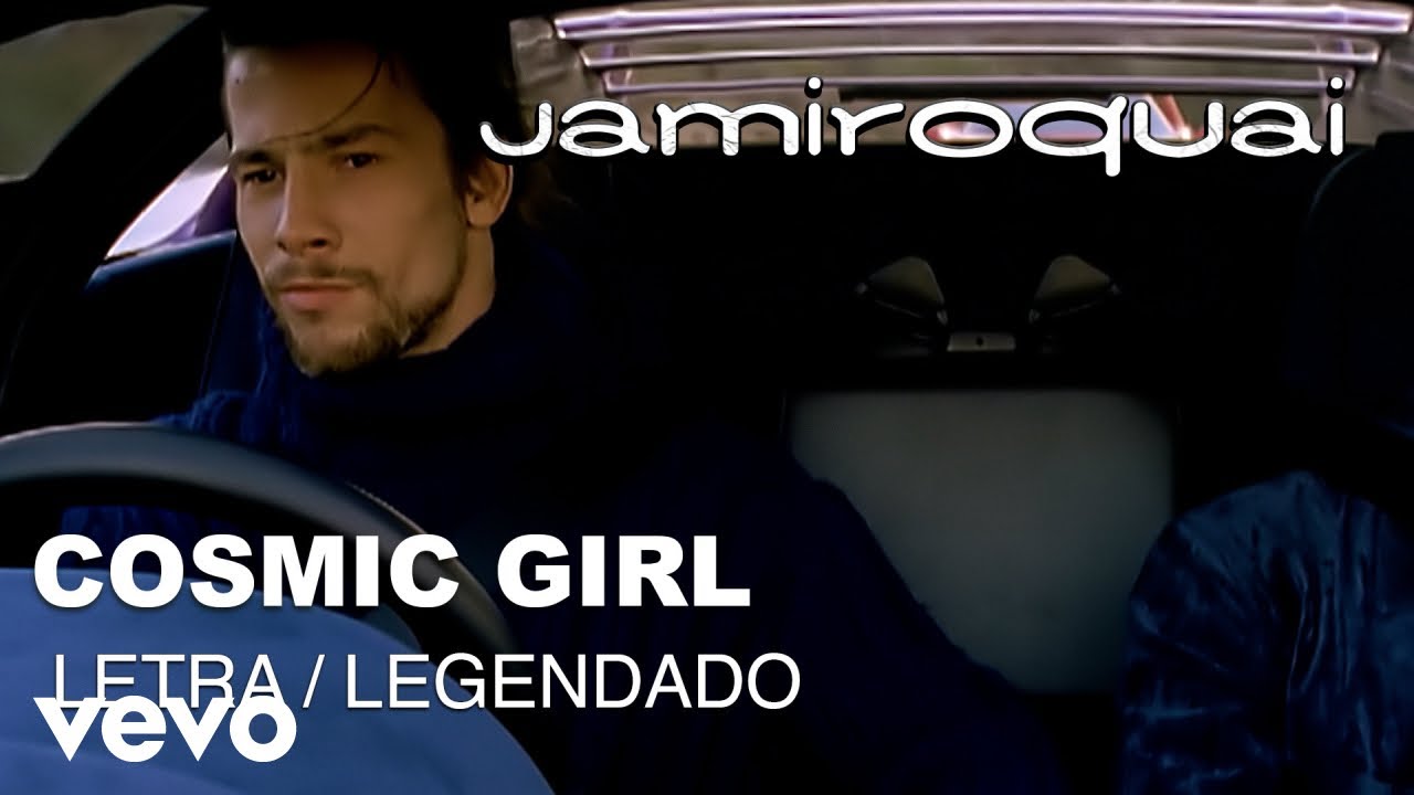 Jamiroquai - Cosmic Girl (Letra/Legendado - Official Lyrics in Portuguese and English)