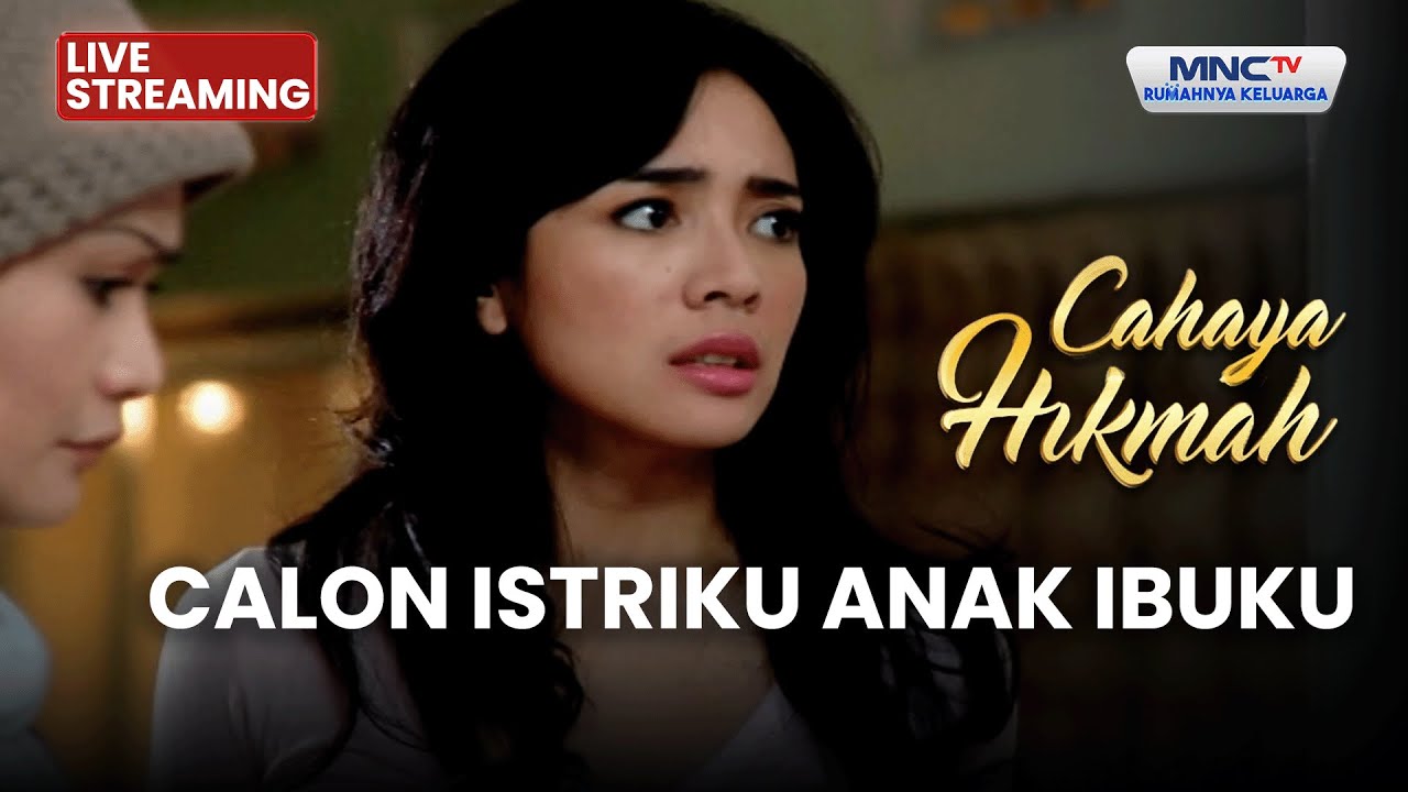 🔴 CALON ISTRIKU ANAK IBUKU | LIVE CAHAYA HIKMAH | 29 JANUARI 2026