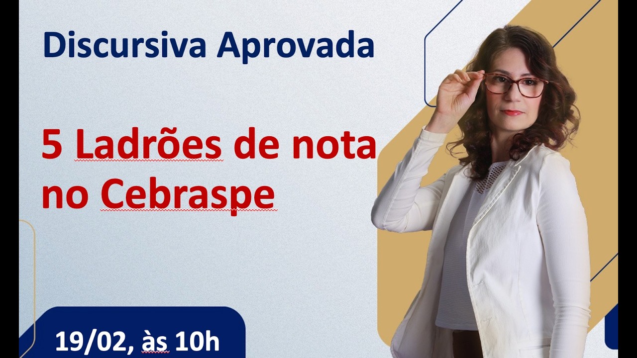 5 Ladrões de nota no CEBRASPE. Detalhes que fazem você perder nota na Discursiva do CEBRASPE