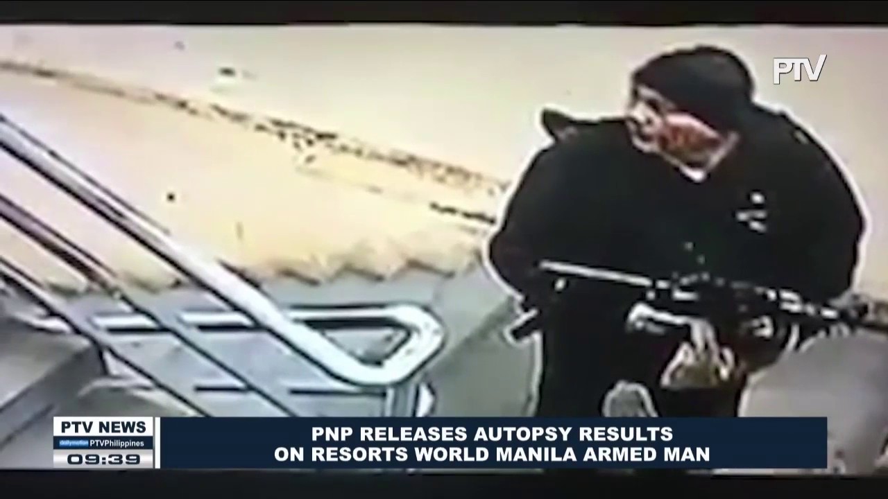 PNP releases autopsy results on Resorts World Manila armed man
