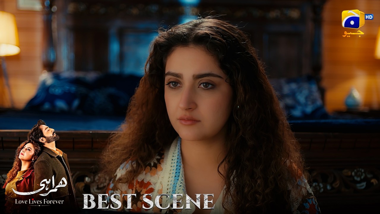 Humrahi Episode 27 | 𝐁𝐞𝐬𝐭 𝐒𝐜𝐞𝐧𝐞 𝟎𝟏 | Danish Taimoor   Hiba Bukhari   Shahzad Nawaz | Har