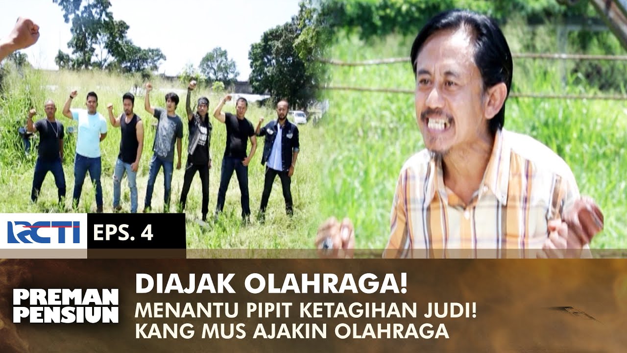 SALAM OLAHRAGA! Menantu Pipit Diajak Olahraga Anak Buah Kang Mus | PREMAN PENSIUN 2 | EPS 4 (2/2)