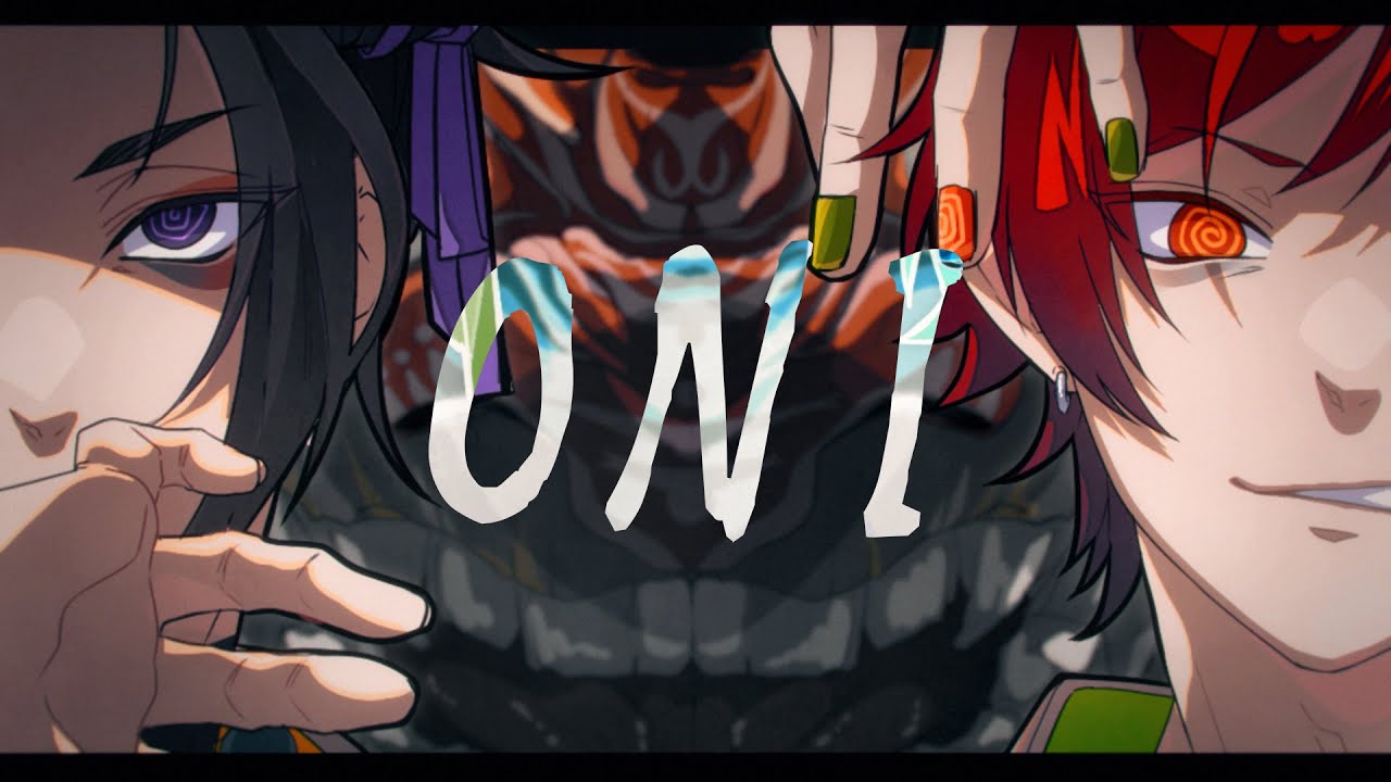 ONI / 梵人＋すけ♪