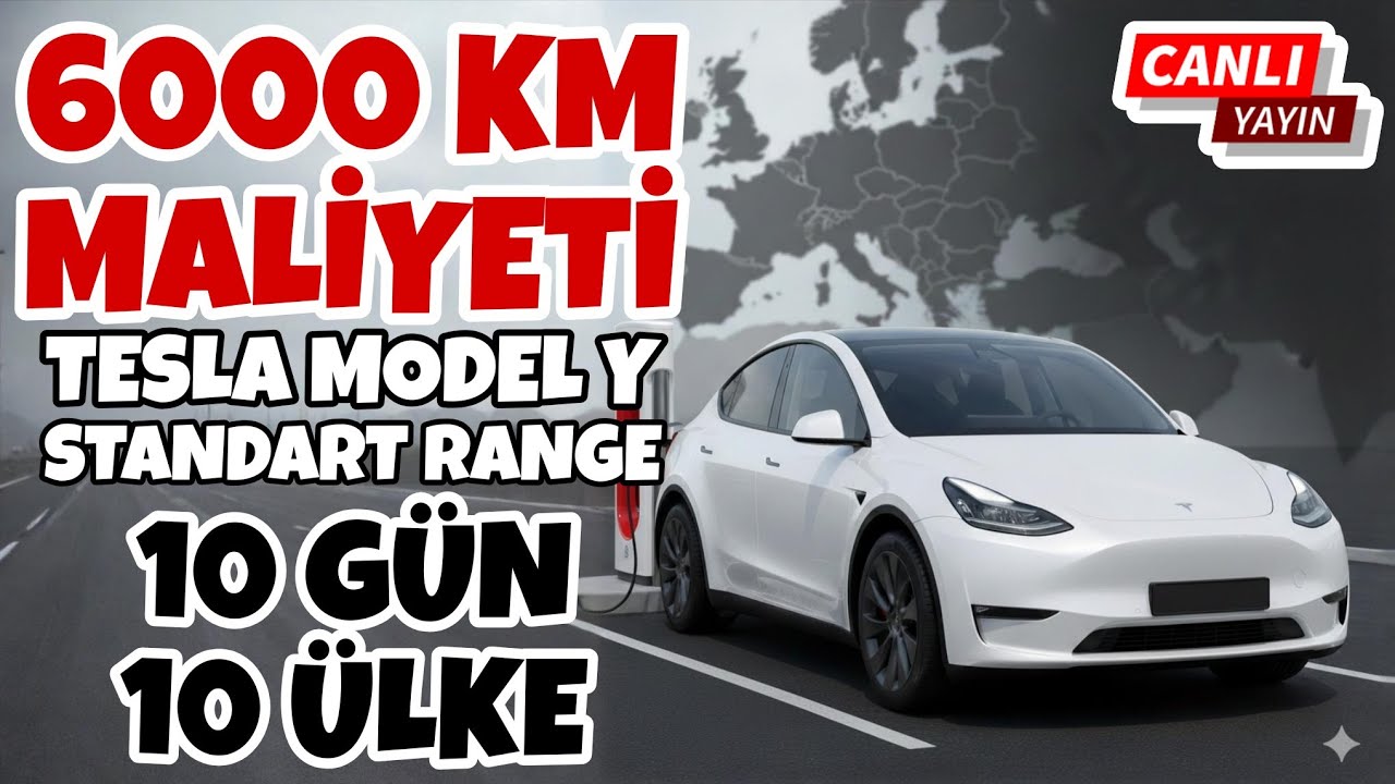 10 Gün, 10 Ülke, 6000 KM! Tesla Model Y ile Avrupa-Türkiye Maliyet Analizi
