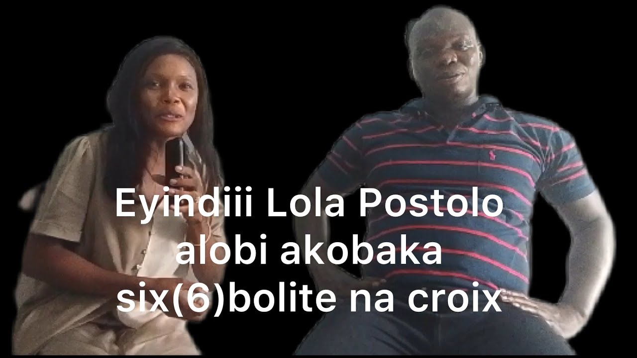 Ayiîii lola postolo exprime sa colère contre six(6)bolite 