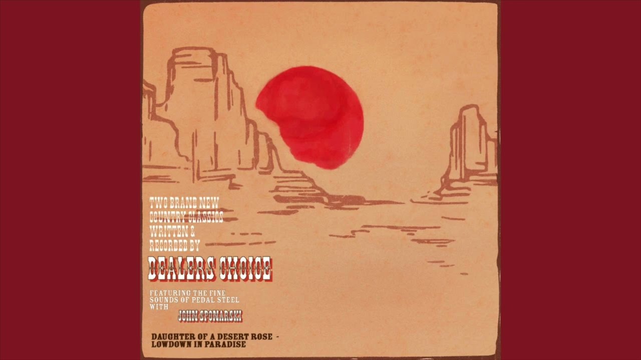 Dealers Choice - Lowdown in Paradise [Audio]