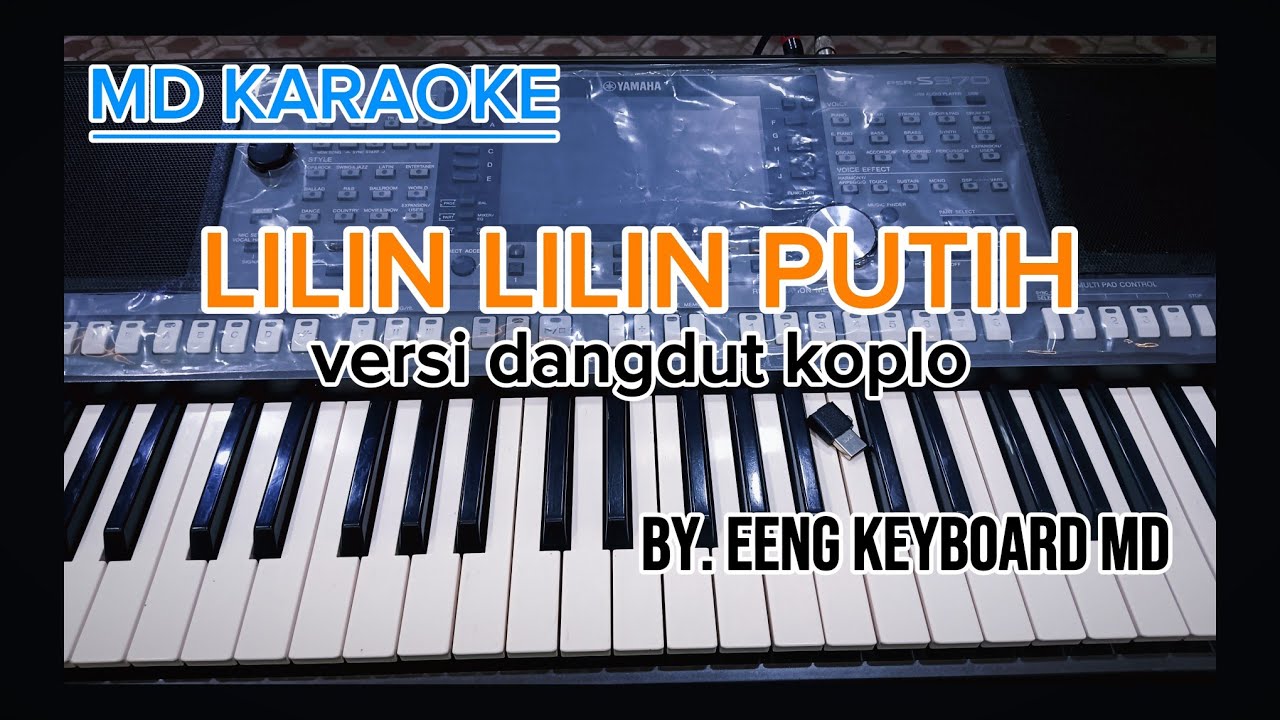 KARAOKE LILIN LILIN PUTIH DANGDUT KOPLO NADA WANITA MD KARAOKE
