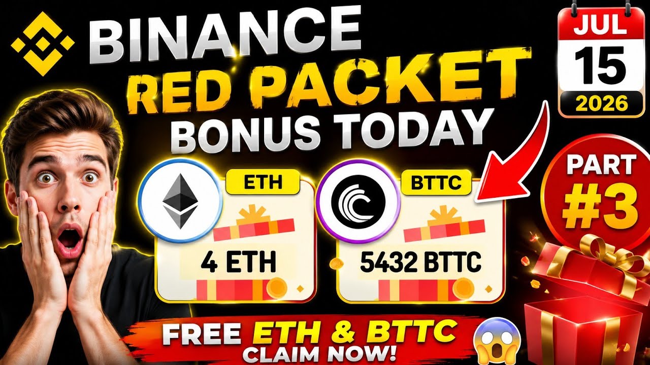 🔥 Binance Red Packet Code Today | Free ETH & BTTC Bonus | Jul 15 | Part #3