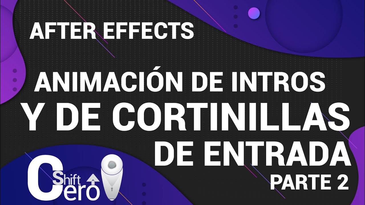 PARTE 2 - animación de CORTINILLAS de entrada o INTRO - Nivel BÁSICO 2 💪💪💪