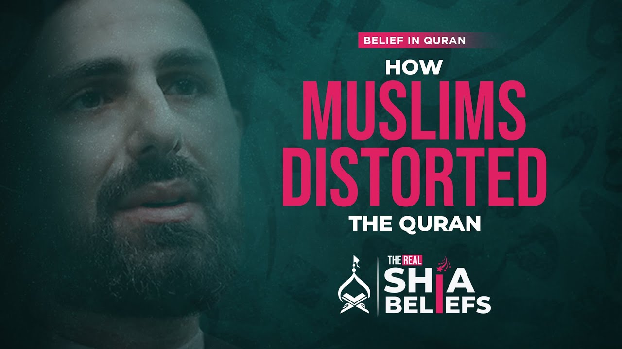 How was the Quran subjected to Tahrif after Prophet's demise? | ep 65 | The Real Shia Beliefs