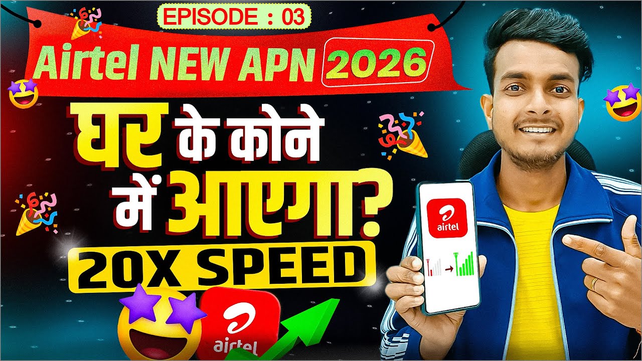 EP 03 | Airtel APN Settings 5G 2026 | Airtel Internet Speed Problem | Airtel Net Speed Kaise Badhaye