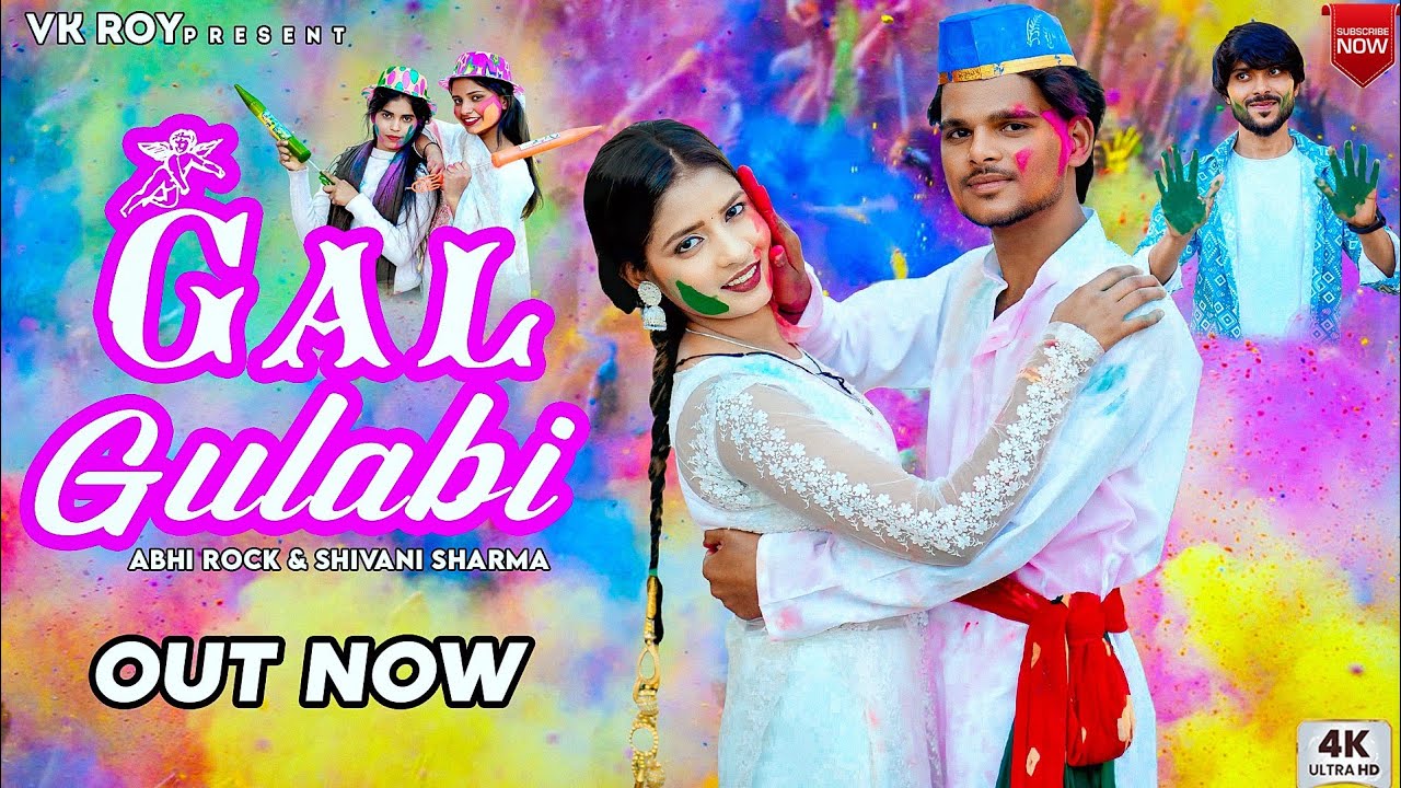 Gal Gulabi ( Official Video ) Vk Roy Sardhana 478 | Abhi Roke | Srishti , shagun | New Holi Dj Song 