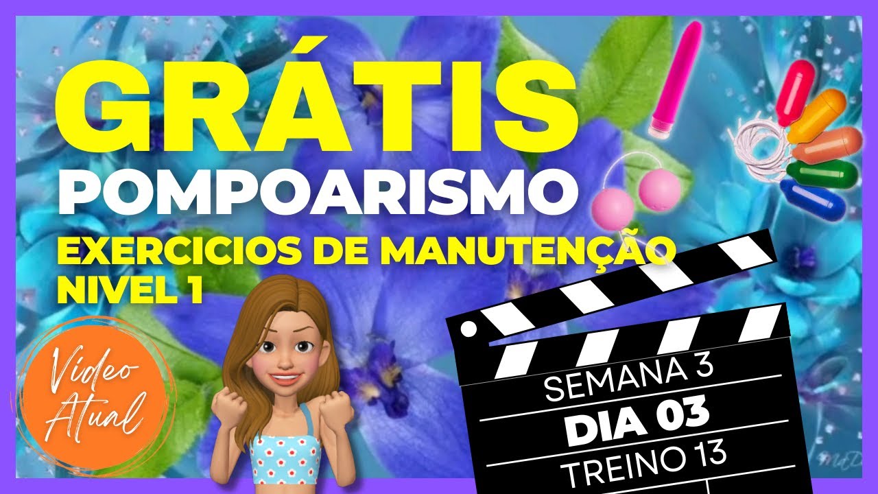 D3 S3 Exercício 13 de Manutenção Nível 1  - Pompoarismo