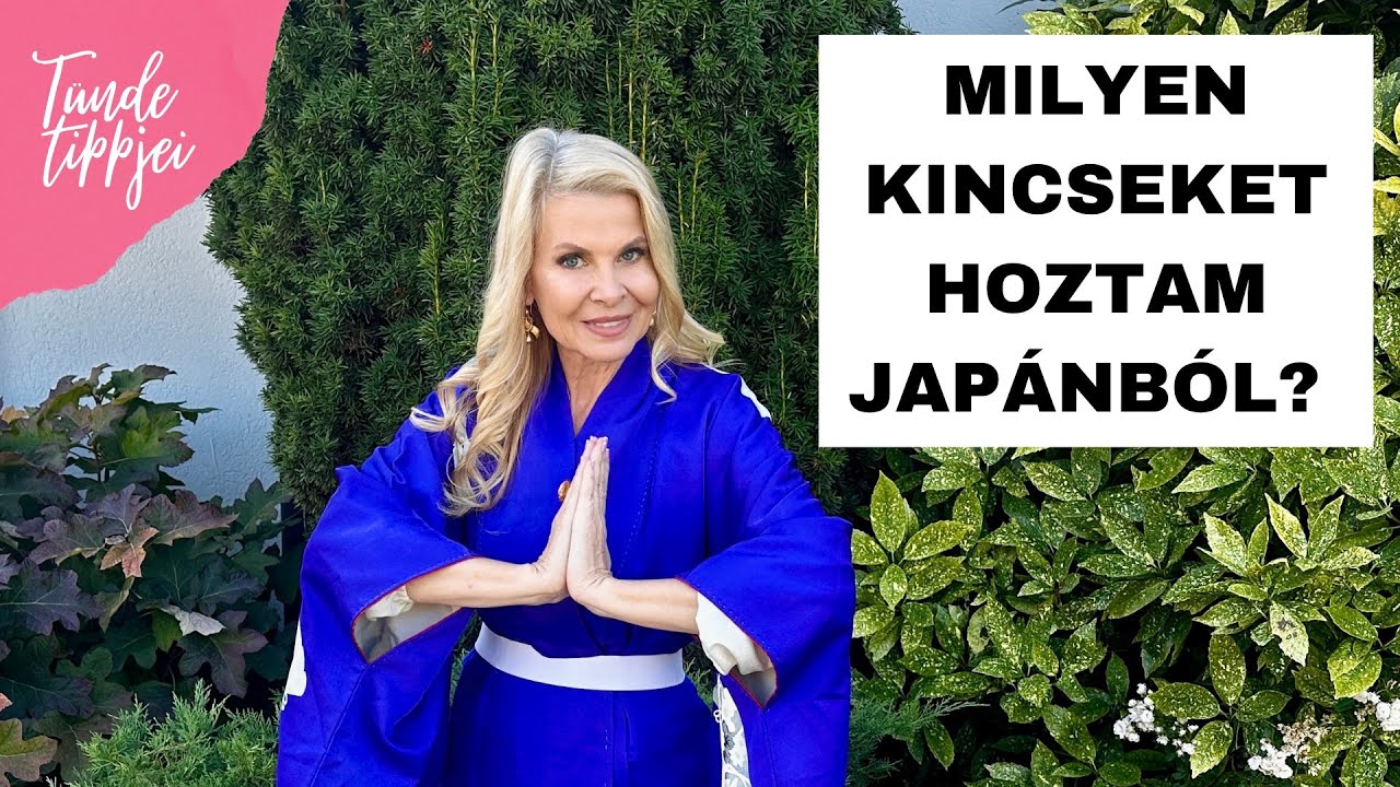 MILYEN KINCSEKET HOZTAM JAP&Aacute;NB&Oacute;L? | Polg&aacute;r T&uuml;nde
