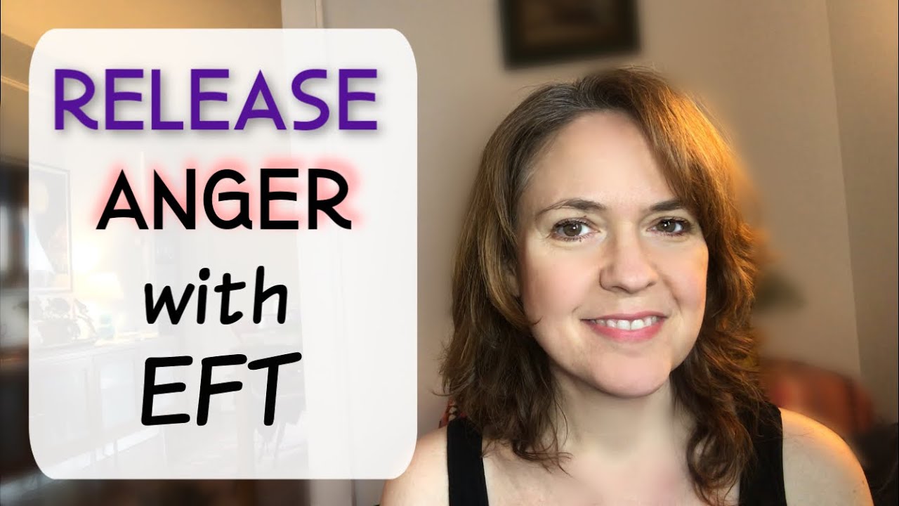 Release Anger With EFT | Tapping To Release Anger | Tap For Joy
