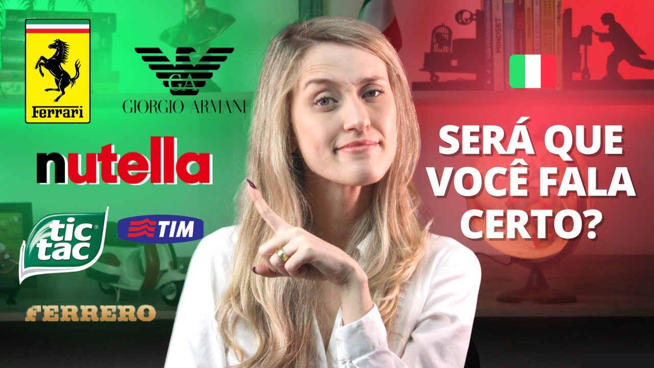10 MARCAS italianas que pronunciamos “ERRADO” em italiano | Pronuncia em Italiano