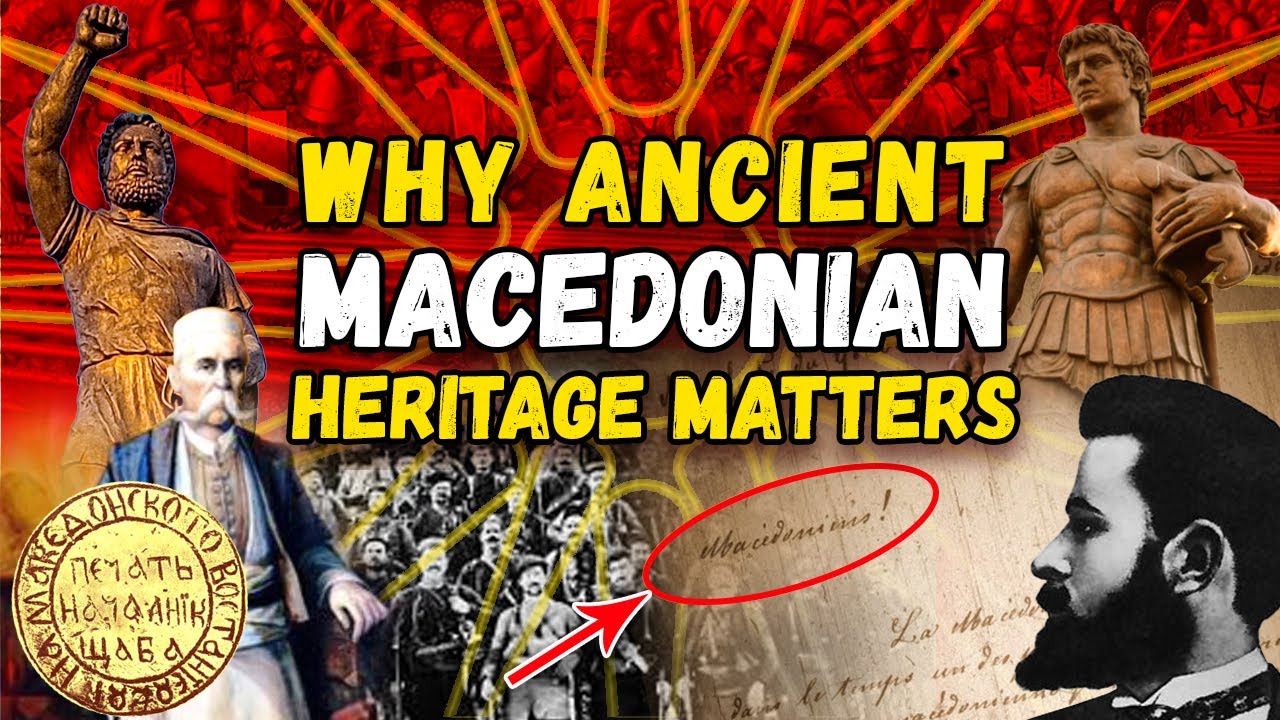 Why Ancient Macedonian Heritage Matters