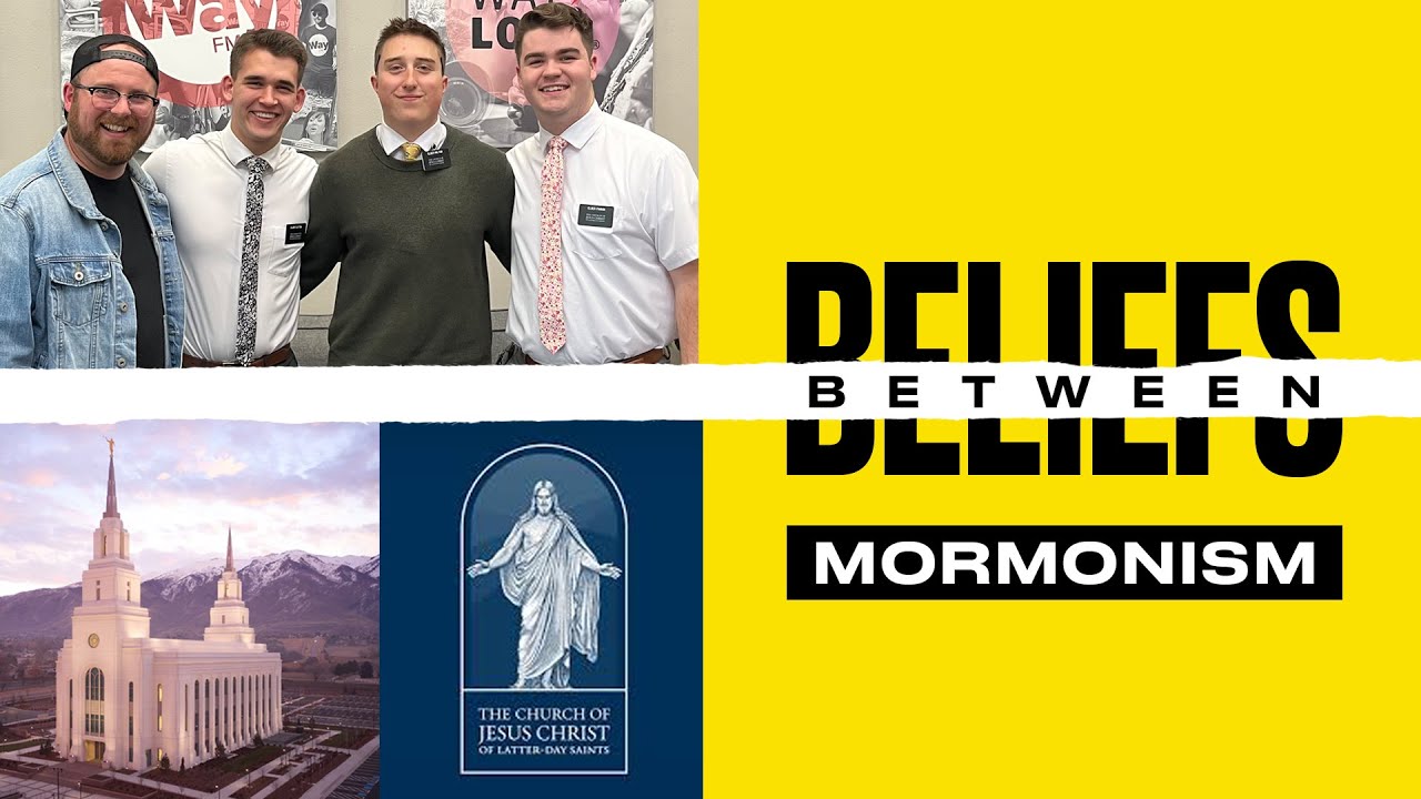A Christian Talks To Mormons | Between Beliefs: Mormonism 