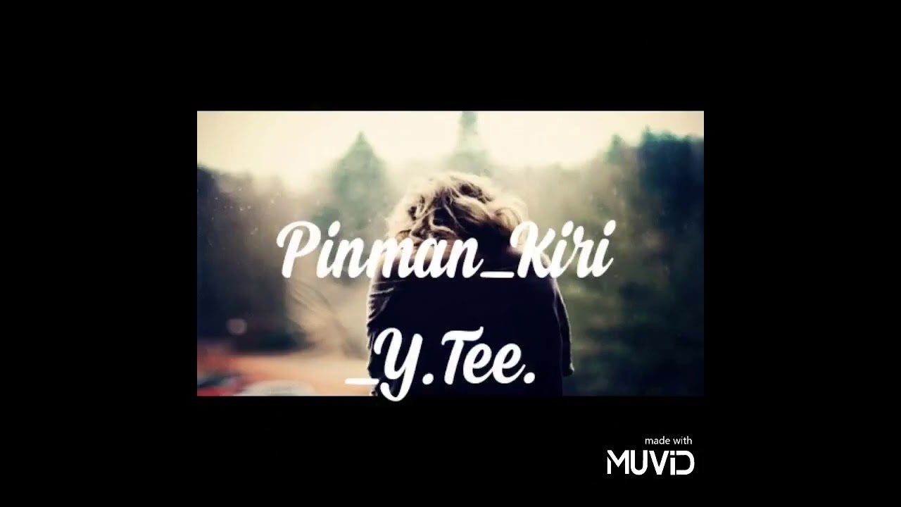 PIN-MAN ft KIRI x Y.TEE..(lockdown..prod..lipi..).2022