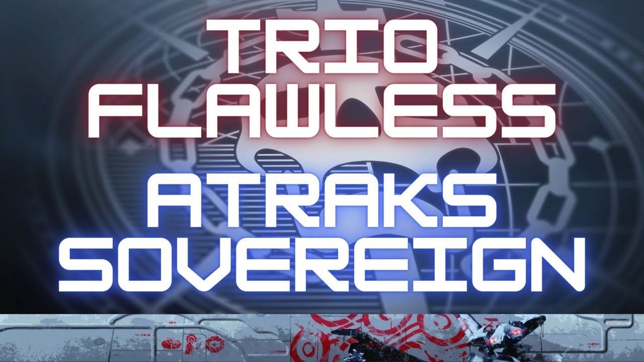 Trio Flawless - Pantheon - Atraks Sovereign