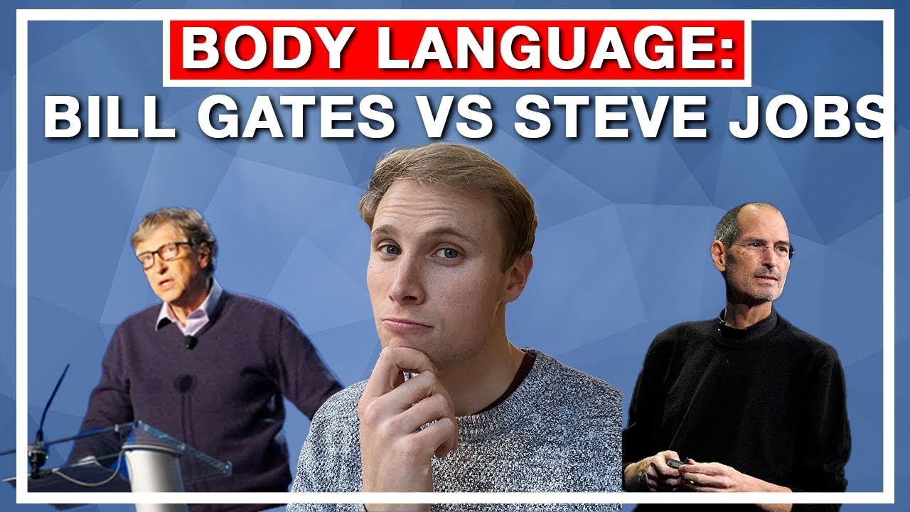 Public Speaking Body Language: Bill Gates Vs Steve Jobs