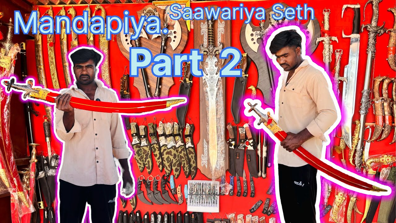Mandapiya. Saawariya Seth. Part  2 Chandi ki Kamani Mod Ke Talwar. 🗡️ ek number quality.  👌❤️￼