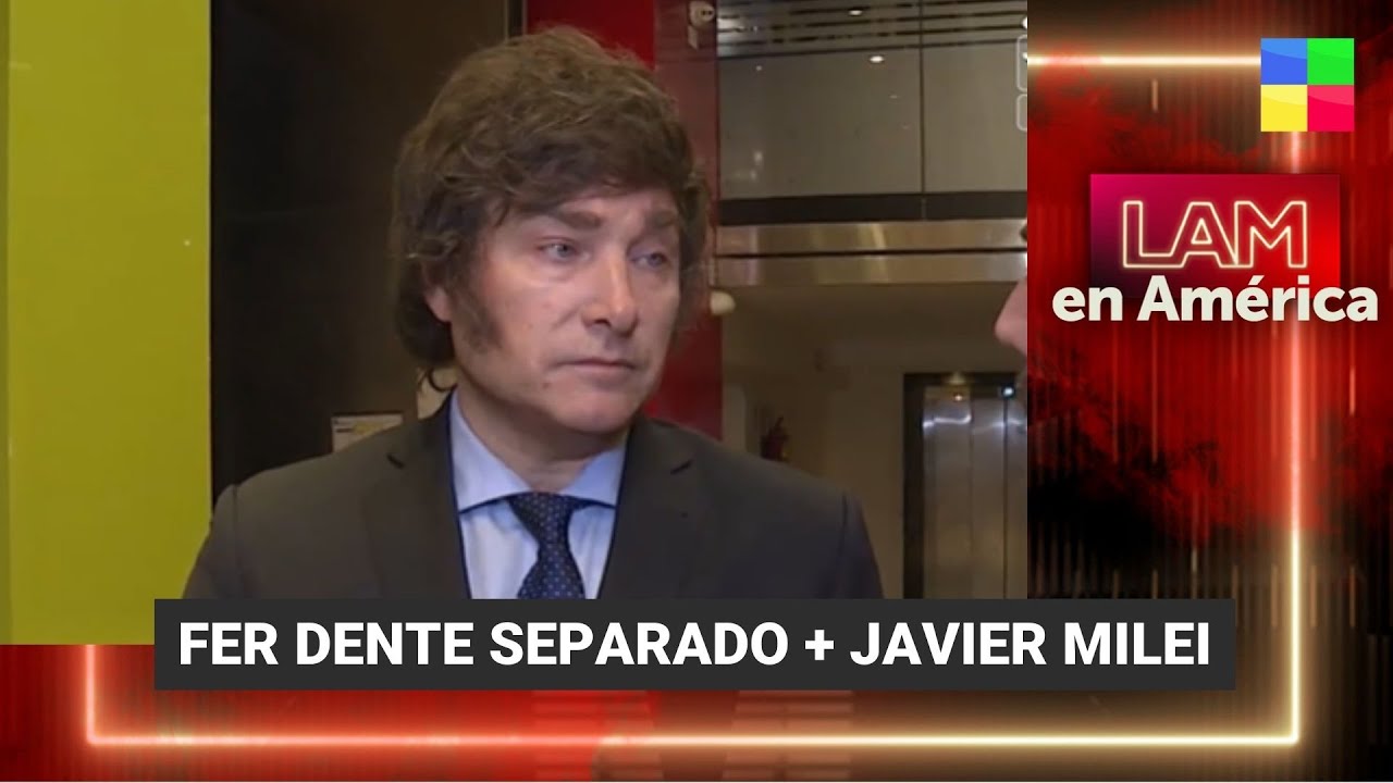 Fer Dente separado + Javier Milei - #LAM | Programa completo (16/08/23)