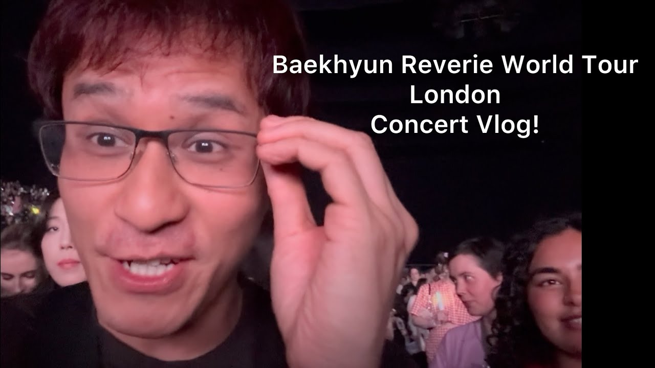 Baekhyun 백현 brings his vocals on his Reverie World Tour in London!