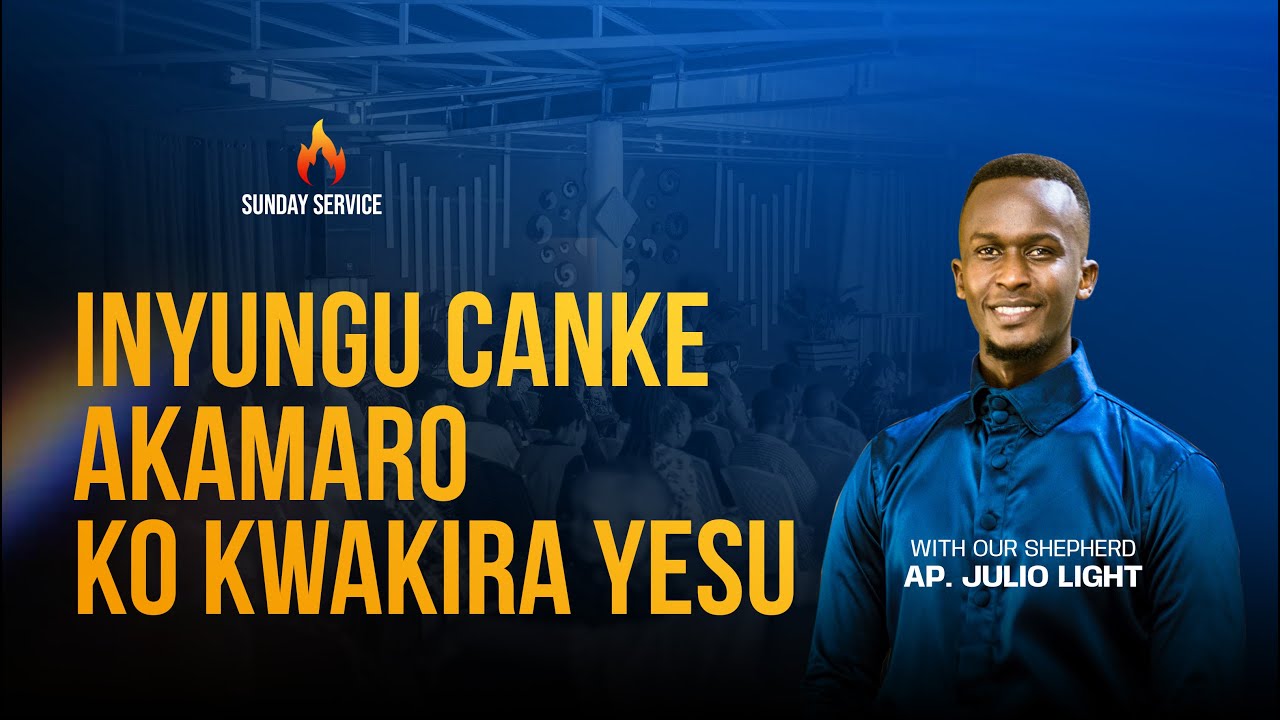 Akamaro ko kwakira YESU with Apostle Julio Light
