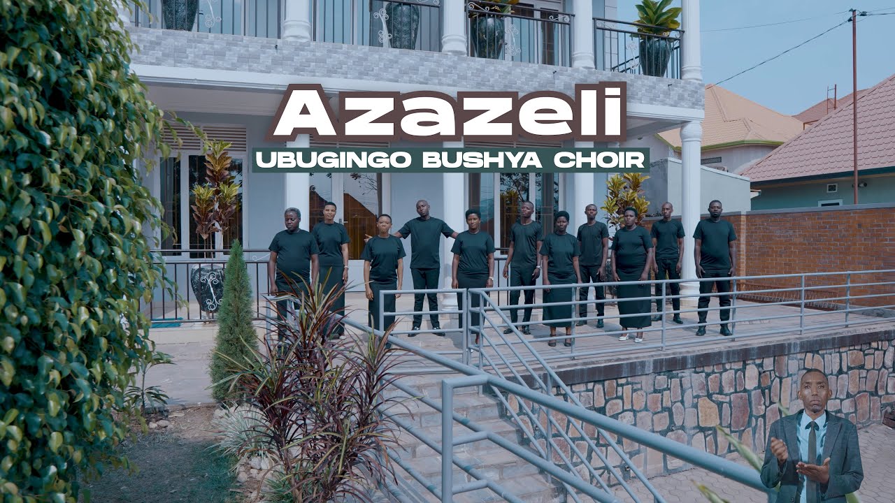 Azazeli by Ubugingo Bushya Choir