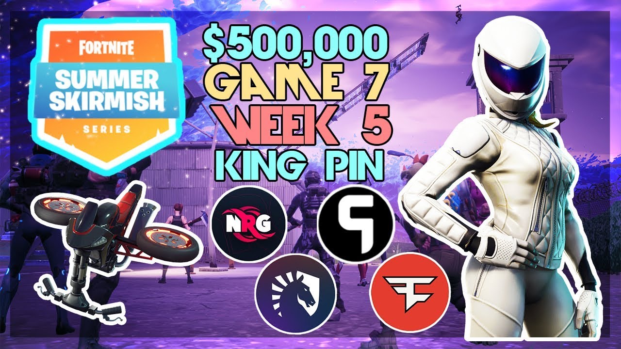 $500,000 🥊King Pin Summer Skirmish🥊 Week 5 Game 7 (Fortnite)