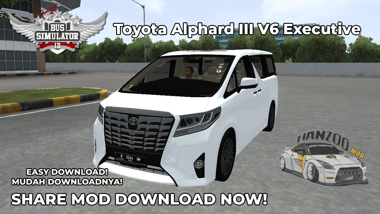 Share Mod Toyota Alphard III V6 Executive - BUSSID NEW PATCH || HANZOO MOD