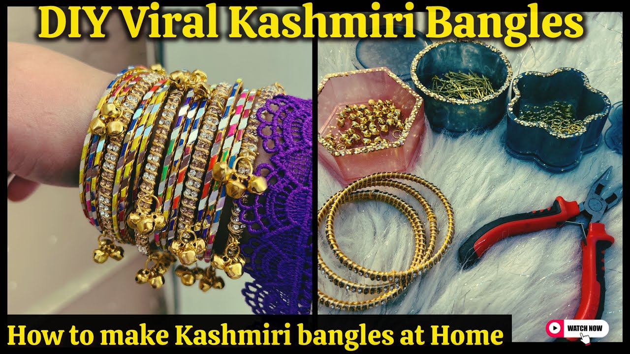 How to Make Kashmiri bangles at home