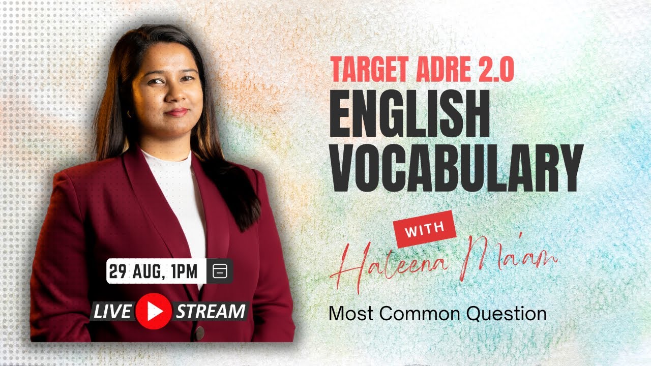Target ADRE 2.0/English Vocabulary/ Most common questions / By Haleena Ma'am