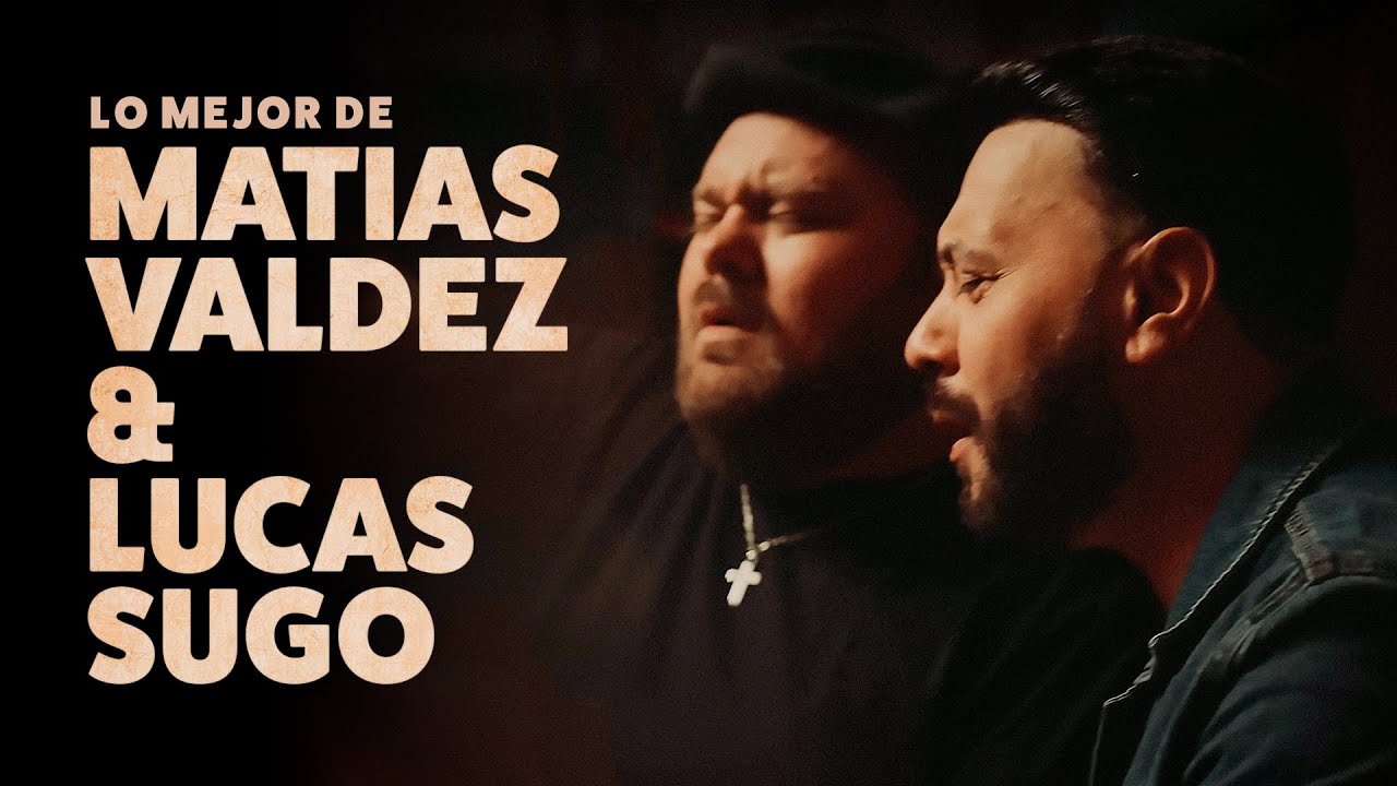 Lo Mejor de Matias Valdez y Lucas Sugo 🧡 Cumbia Romántica