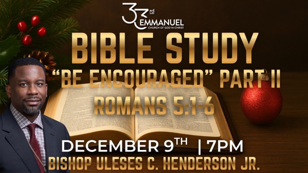 Emmanuel COGIC Tuesday Night Bible Study (12-09-25) Bishop Uleses C. Henderson, Jr. – Teacher