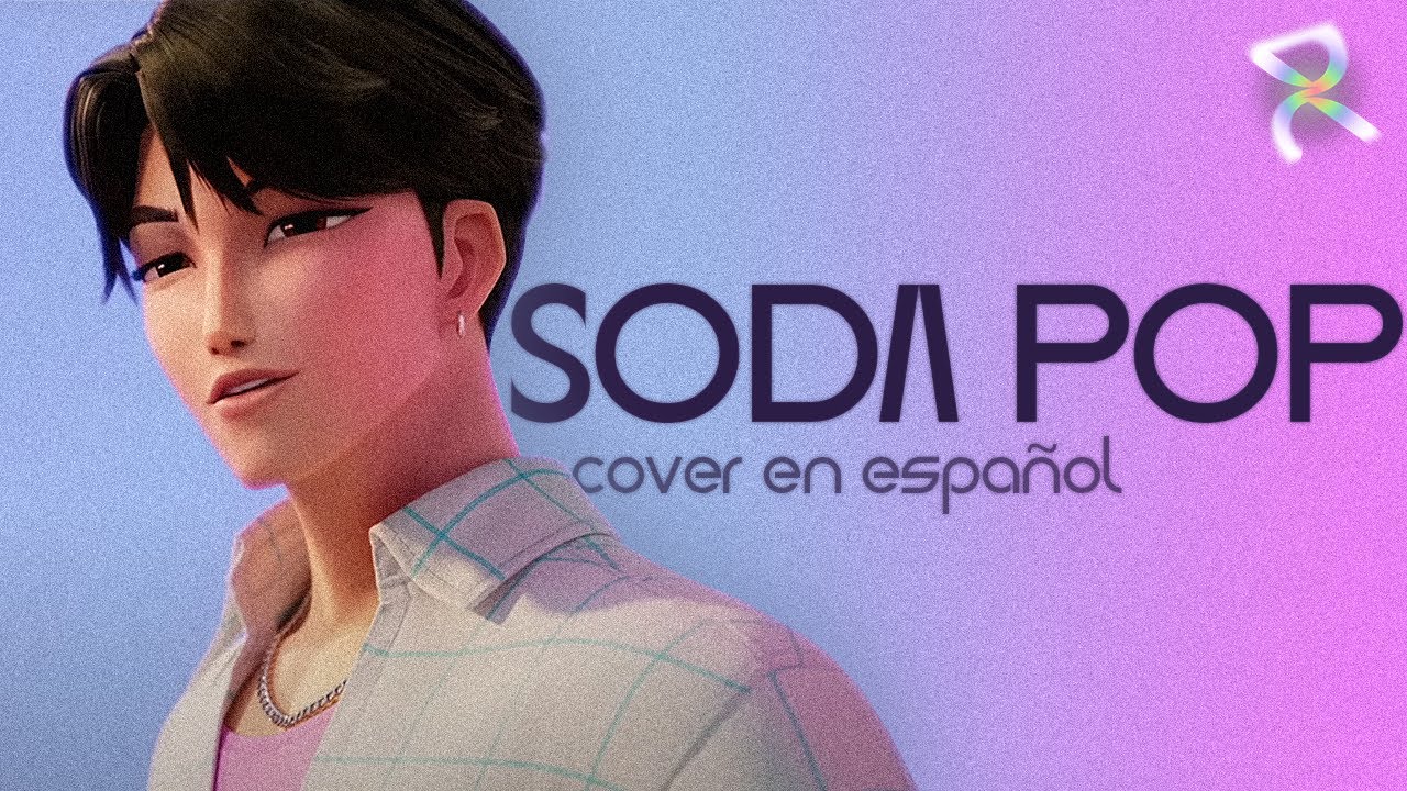 SODA POP - SAJA BOYS (Cover en Español) @RIZXNGUP ⚡