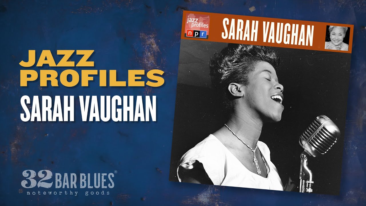 Sarah Vaughan – Jazz Profiles