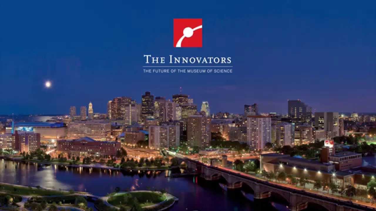 The Innovators at the Museum of Science