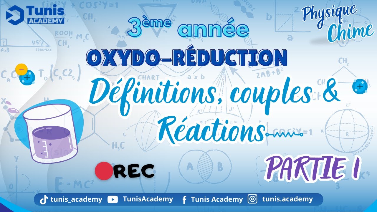 🧪 1) OXYDORÉDUCTION | Définitions & Couples Redox | 3ème année IMPORTANT !!