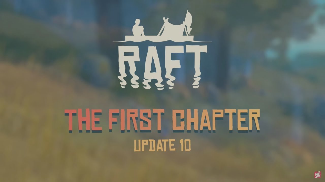 RAFT The First CHAPTER - New Update 10 Trailer