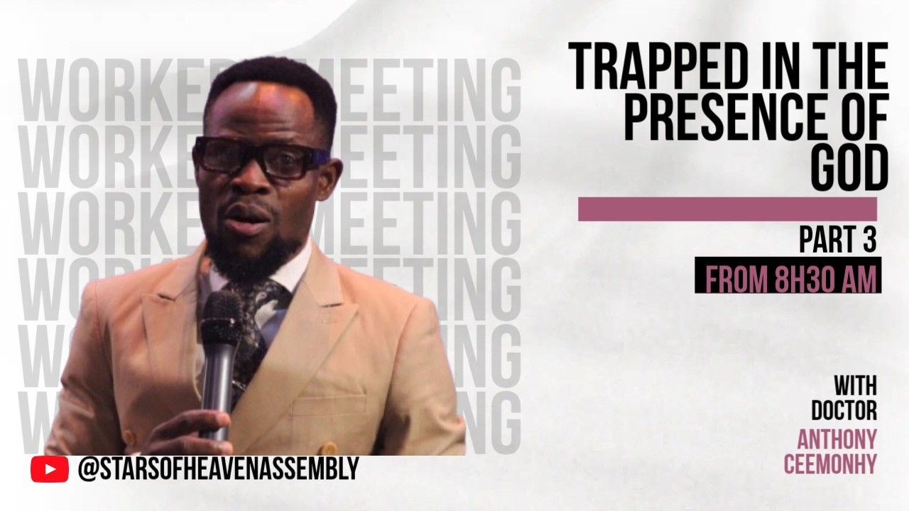 TRAPPED IN THE PRESENCE OF GOD PART 3 BY DR ANTHONY CEEMONY