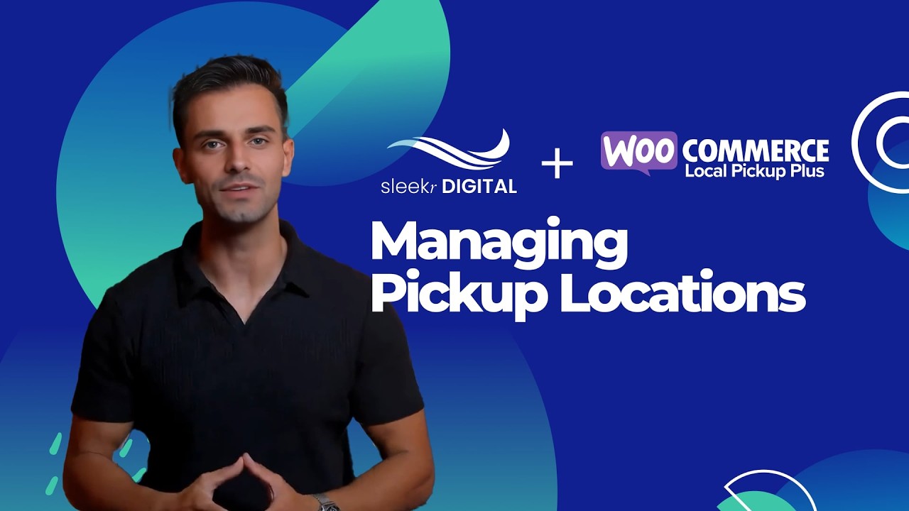 WooCommerce Local Pickup Plus - Lesson 4.1 Managing Pickup Locations